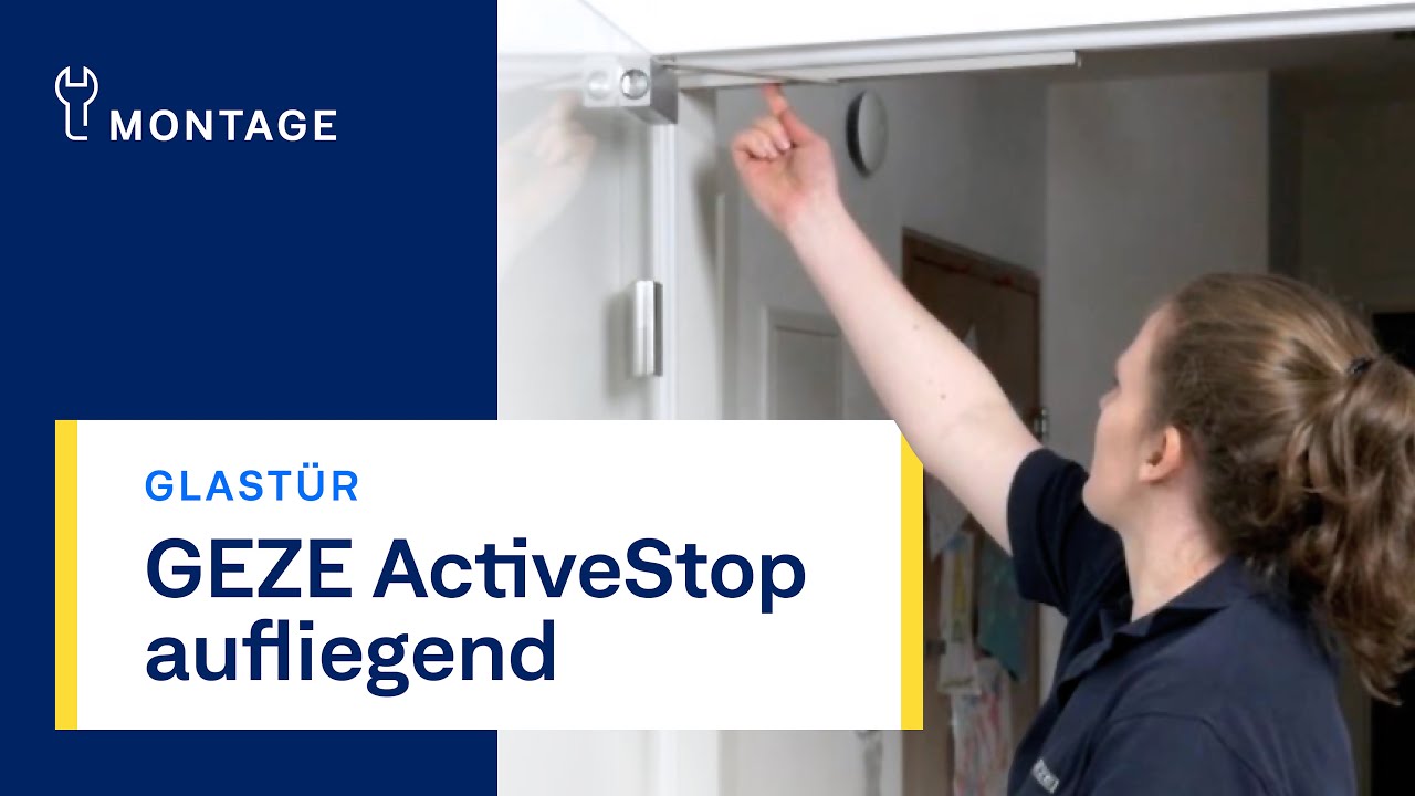 GEZE ActiveStop aufliegend | Glastür | Montage GEZE ActiveStop bringt mehr Komfort in ein Zuhause und das ohne Kompromisse. Knallende Türen, eingeklemmte Finger und Macken in Wänden oder Möbeln gehören der Vergangenheit an. GEZE ActiveStop vereint Funktionalität, Sicherheit und Ästhetik – und macht einen ganz neuen Türkomfort erlebbar.